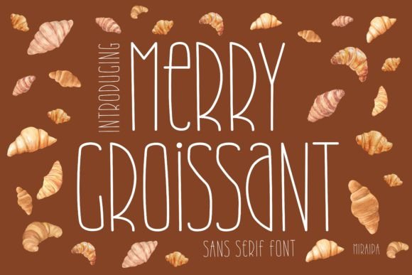 Merry Croissant: A Friendly Handwritten Sans Serif Font for Playful Branding