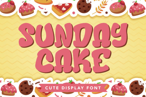 Sunday Cake Font: A Cute Display Typeface for Small Business Branding