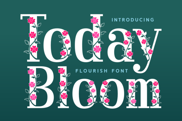 Why Today Bloom Font Might Be the Brand Upgrade Your Business Needs